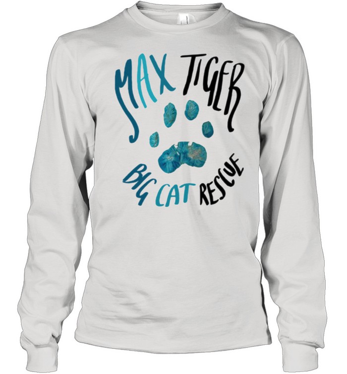 Max Tiger big cat rescue shirt Long Sleeved T-shirt