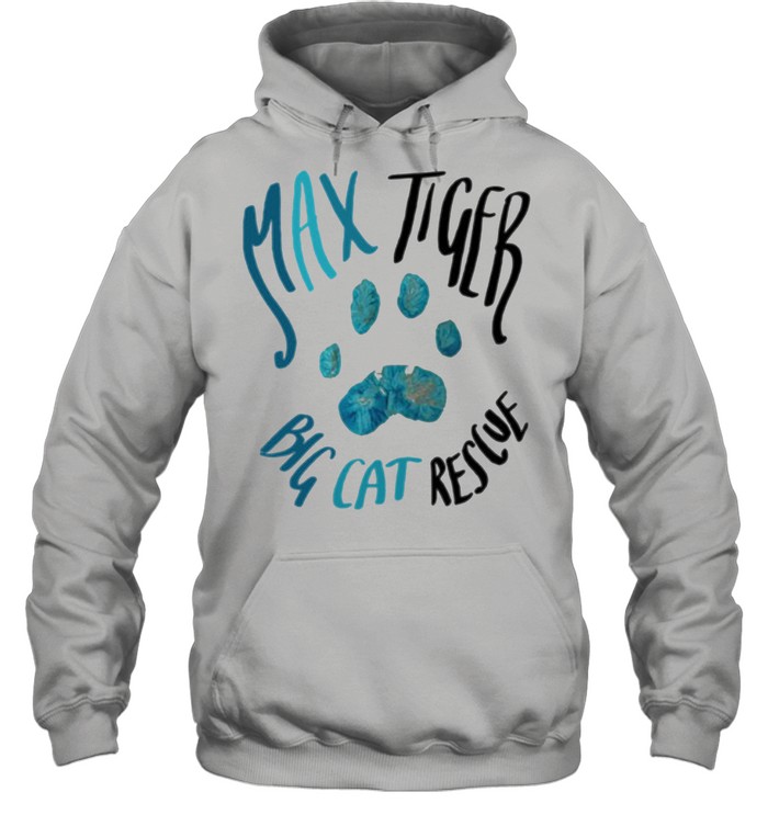 Max Tiger big cat rescue shirt Unisex Hoodie