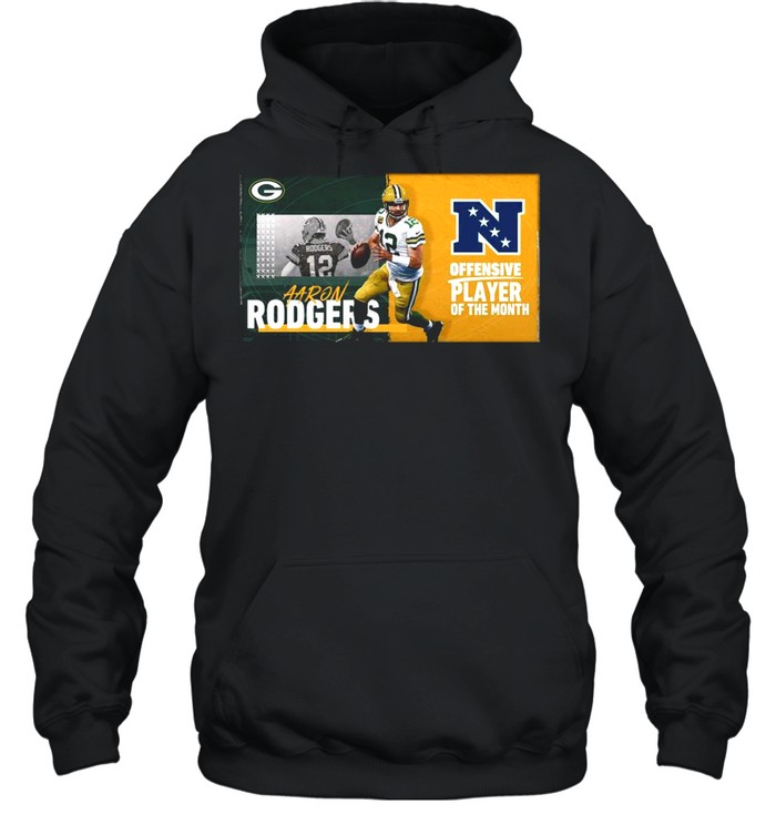 Green Bay Packers Aaron Rodgers Offensive Player Of The Month 2021 shirt Unisex Hoodie