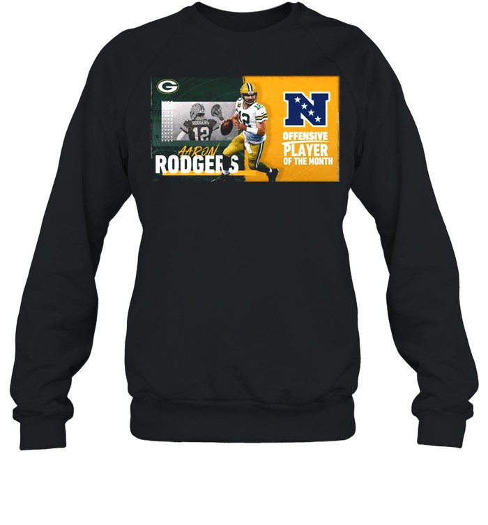 Green Bay Packers Aaron Rodgers Offensive Player Of The Month 2021 shirt Unisex Sweatshirt