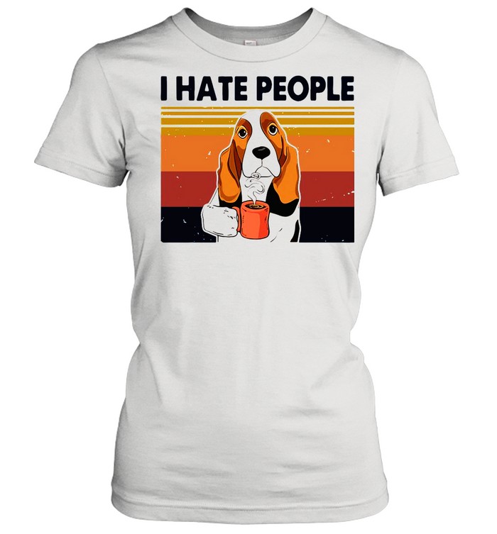 Labrador Retriever Drink Coffee I Hate People 2021 Vintage shirt Classic Women's T-shirt