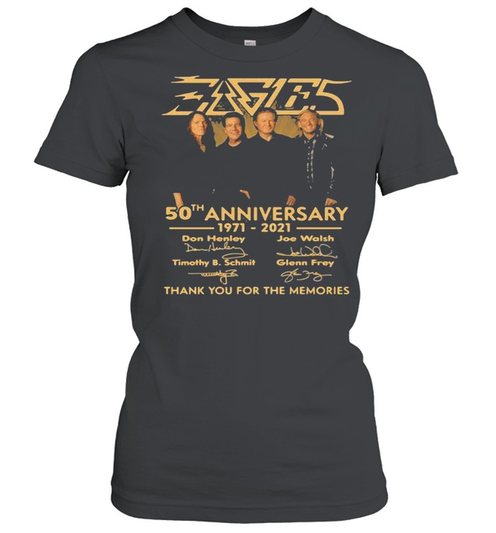 50th Anniversary 1971 2021 Don Henley Joe Walsh Timothy B. Schmit Scott Crago Signature shirt Classic Women's T-shirt