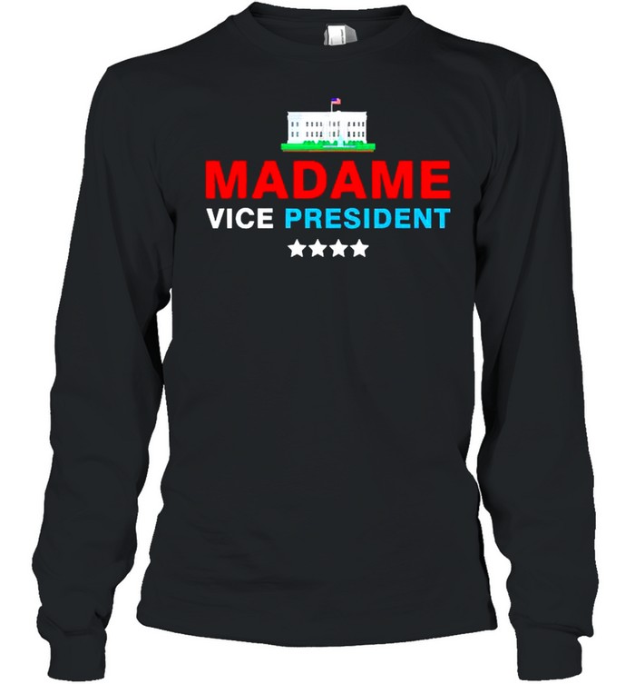 Madame Vice President 2021 shirt Long Sleeved T-shirt
