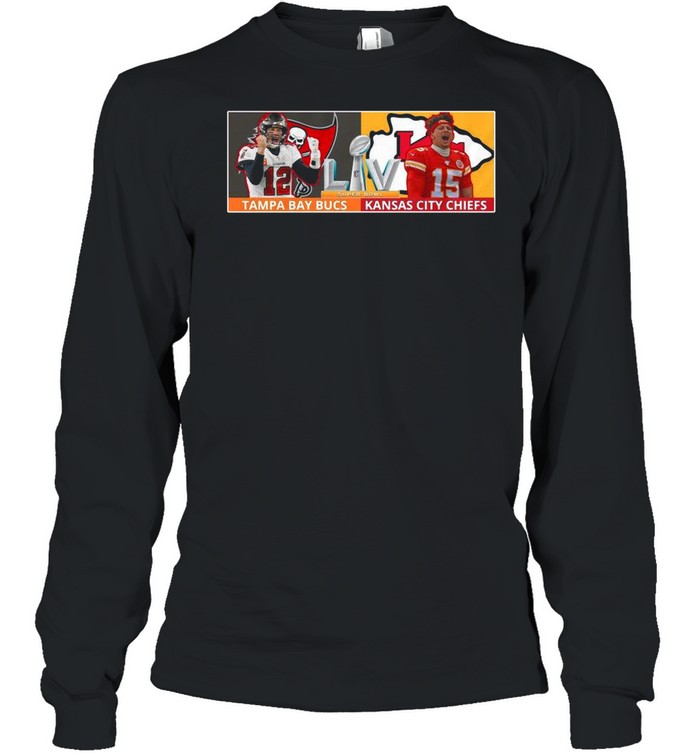 Tampa Bay Buccaneers Vs Kansas City Chiefs In Super Bowl Live Cup 2021 shirt Long Sleeved T-shirt