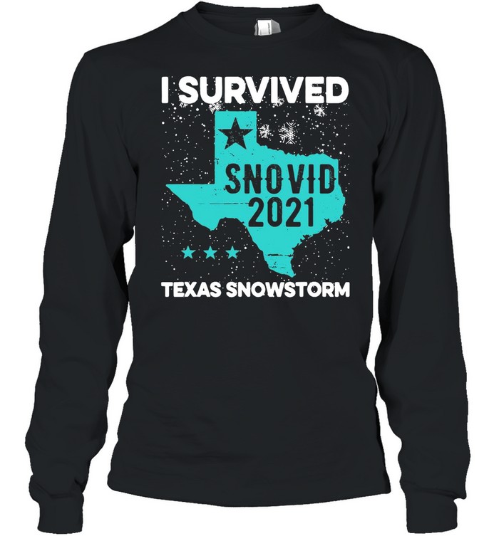 I Survived Snovid-21 Texas Snowstorm shirt Long Sleeved T-shirt