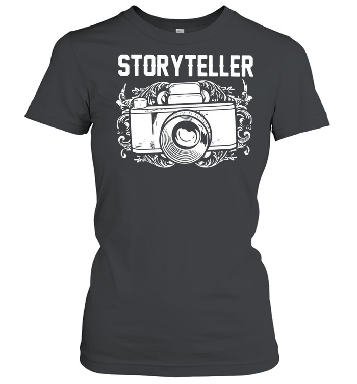 Photographer Storyteller Camera shirt Classic Women's T-shirt