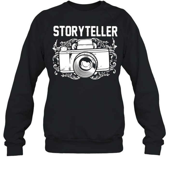 Photographer Storyteller Camera shirt Unisex Sweatshirt
