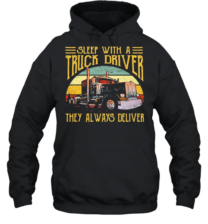 Sleep With A Truck Driver They Always Deliver Vintage Sunset shirt Unisex Hoodie
