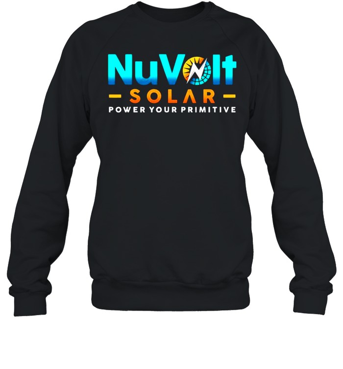 NuVolt Solar Power Your Primitive shirt Unisex Sweatshirt