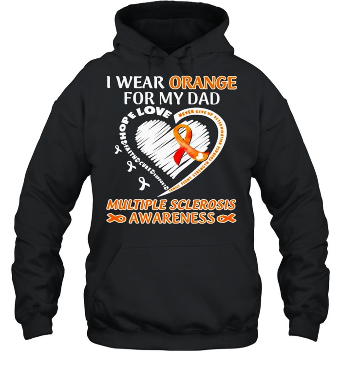 I wear Orange for my Dad Multiple Sclerosis Awareness heart shirt Unisex Hoodie