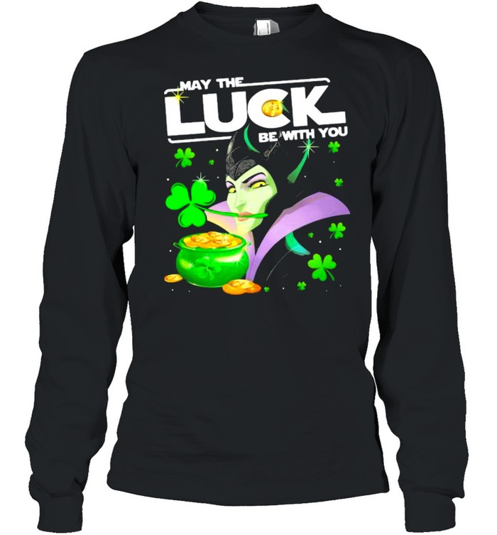 Maleficent May The Luck Be With You Patrick Day  Long Sleeved T-shirt