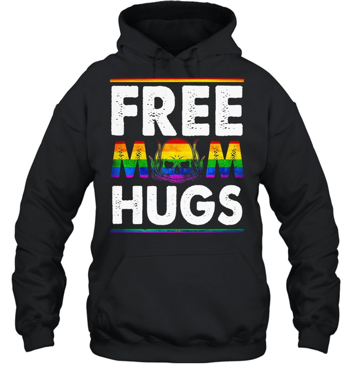 Skull LGBT Free Mom Hugs shirt Unisex Hoodie