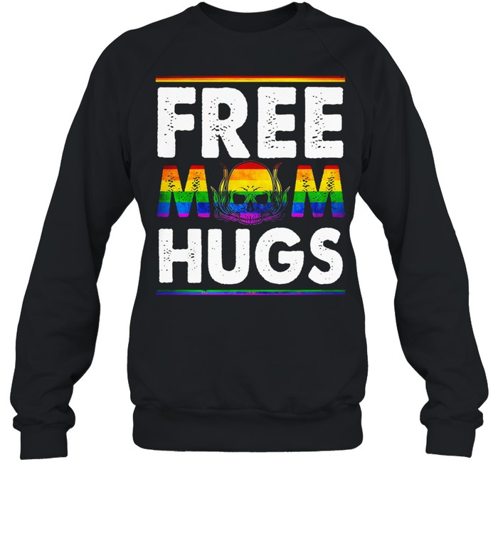 Skull LGBT Free Mom Hugs shirt Unisex Sweatshirt