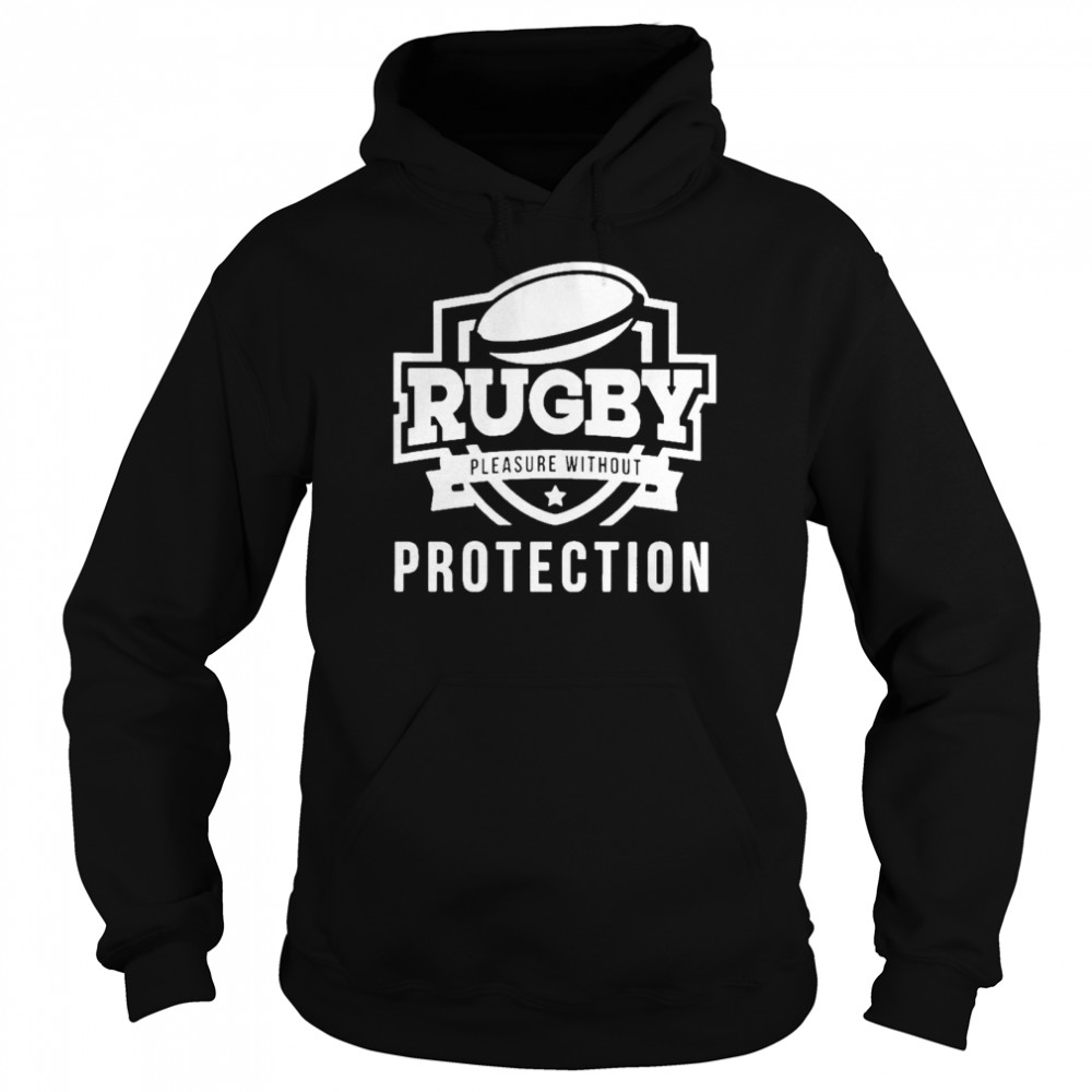 Rugby Pleasure Without Protection  Unisex Hoodie