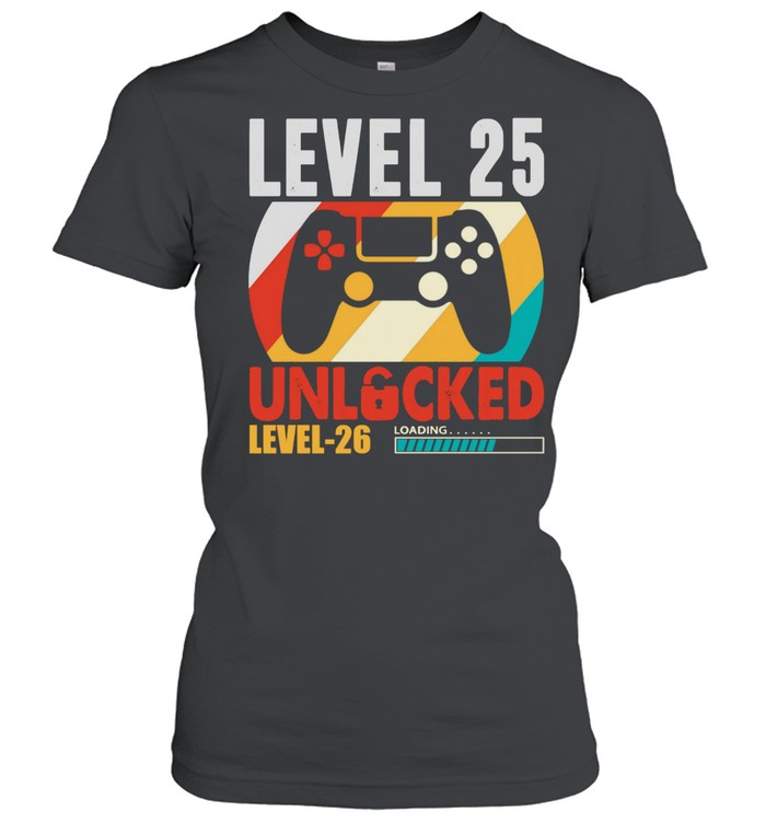 Video Gamer 25 Years Old 25 Birthday Level 25 Unlocked shirt Classic Women's T-shirt