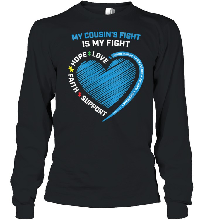 Womens We Wear Blue My Cousins Fight Is My Fight Autism Awareness shirt Long Sleeved T-shirt