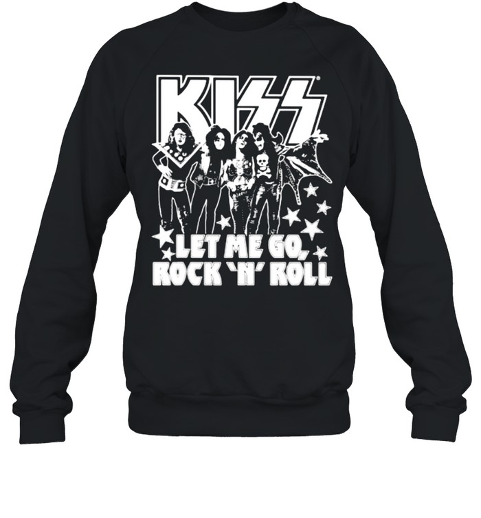 Kiss Band Let Me Go Rock N Roll  Unisex Sweatshirt