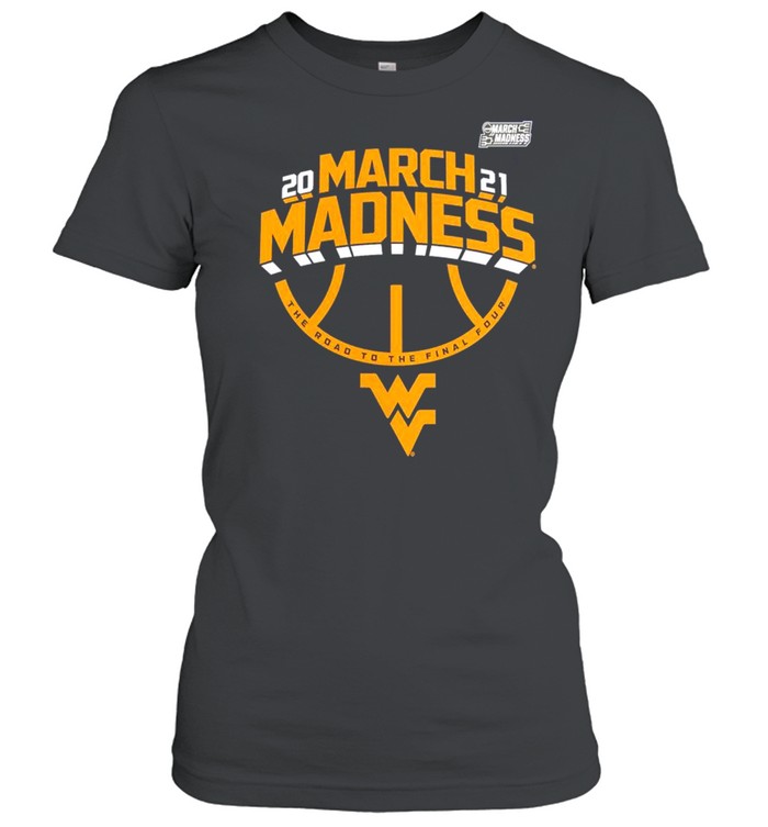 West Virginia Mountaineers 2021 NCAA Men’s Basketball March Madness shirt Classic Women's T-shirt