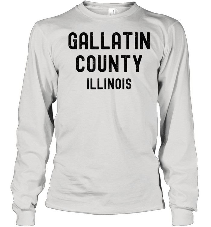 Gallatin County Illinois shirt Long Sleeved T-shirt