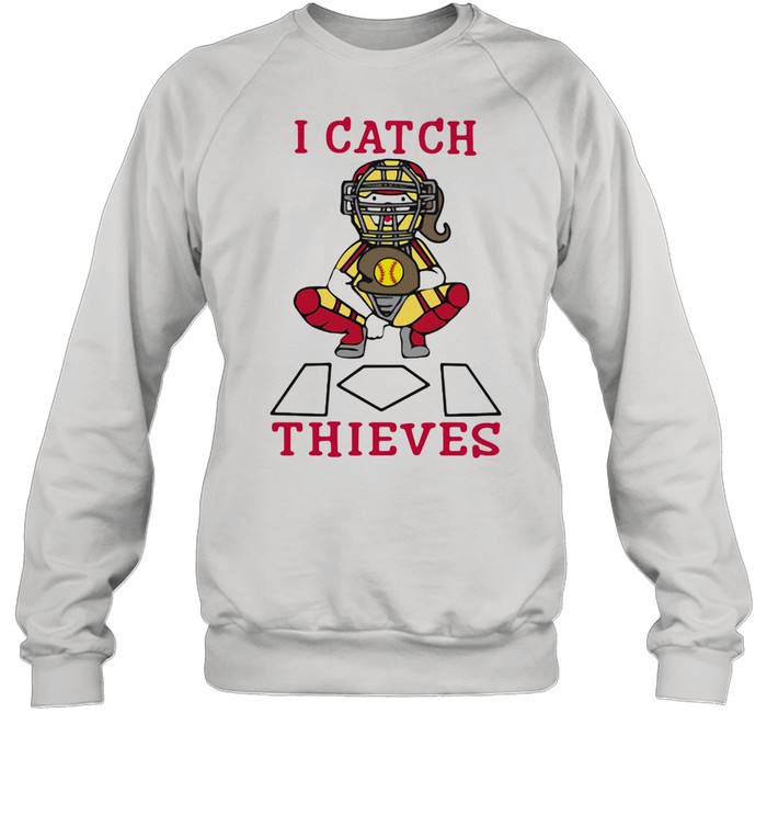 I Catch Thieves Softball  Unisex Sweatshirt