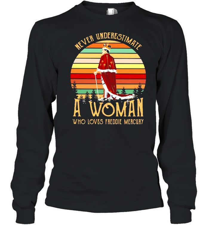 Never Underestimate A Woman Who Loves Freddie Mercury Vintage  Long Sleeved T-shirt