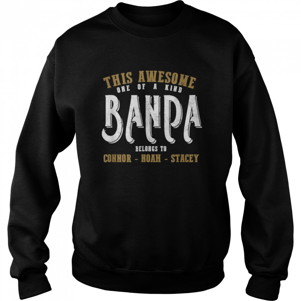 This awesome Banpa belongs to grandkids  Unisex Sweatshirt