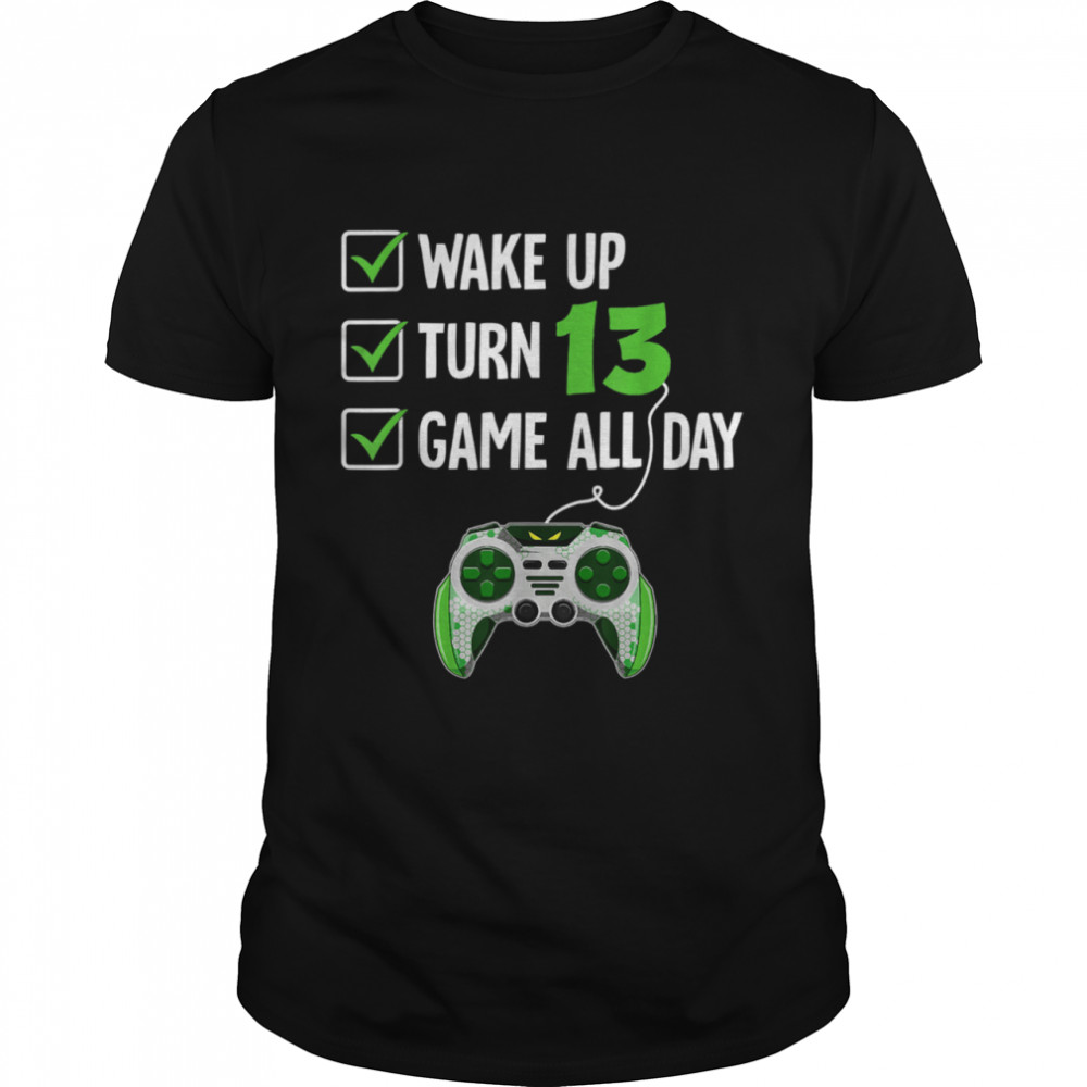 13 Years Old Level 13 Unlocked Game All Day Gamer Outfit shirt