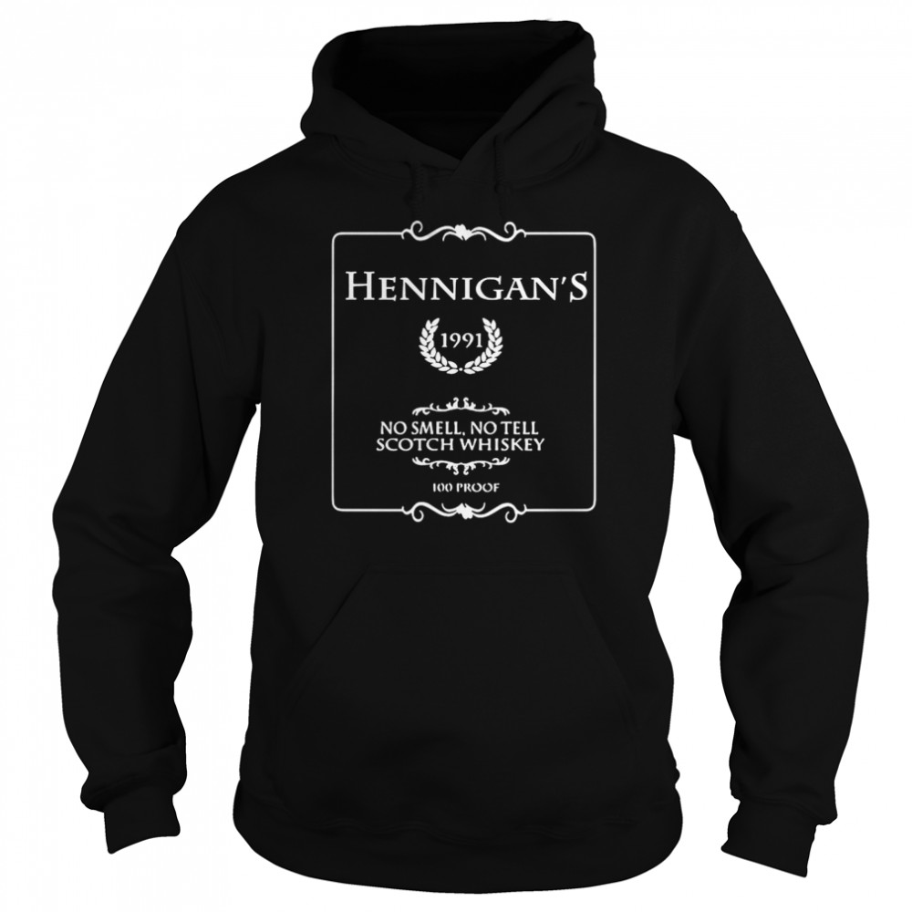 Hennigans No Smell No Tell Scotch Whiskey shirt Unisex Hoodie