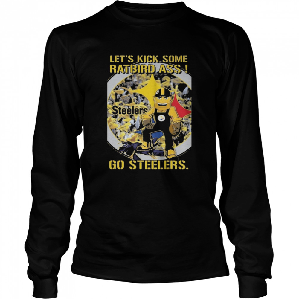 Let’s kick some rat bird ass go Steelers shirt Long Sleeved T-shirt