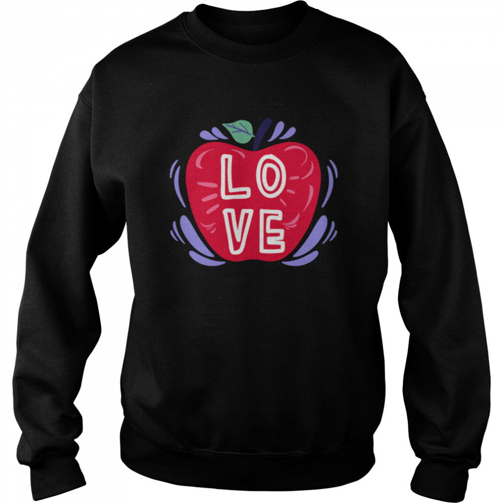 LOVE Teaching Assistant Teacher Student  Unisex Sweatshirt