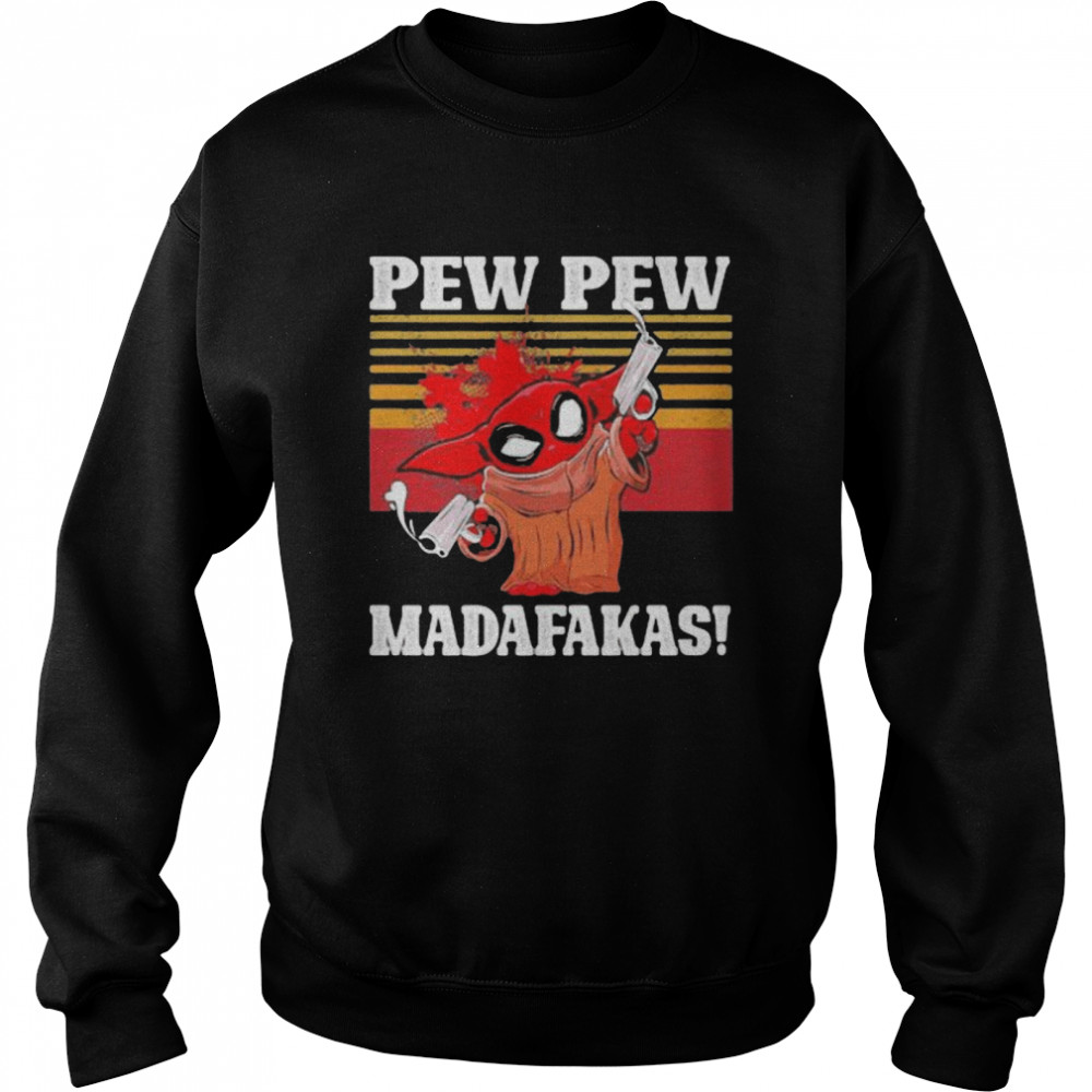 Pew Pew Madafakas Baby Yoda Vintage  Unisex Sweatshirt