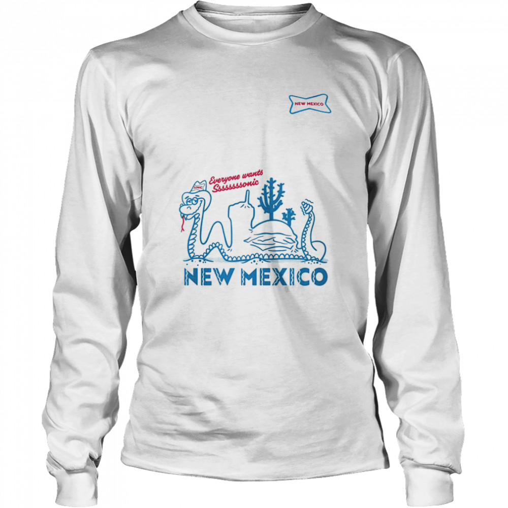 Sonic everyone wants Sonic New Mexico shirt Long Sleeved T-shirt