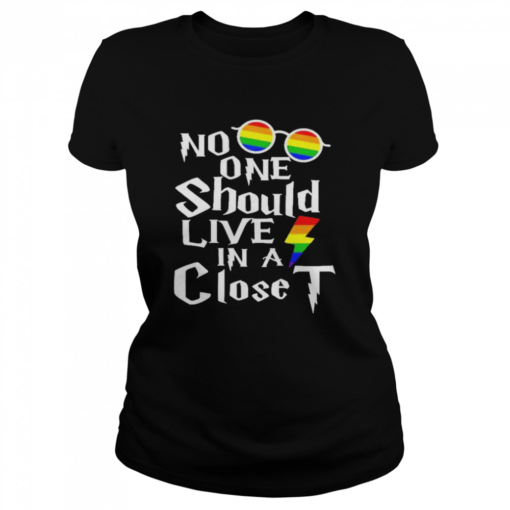 LGBT Harry potter no one should live in a closet shirt Classic Women's T-shirt