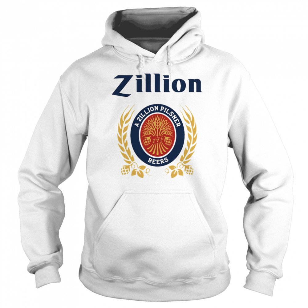 Zillion A Zillion Pilsner Beers shirt Unisex Hoodie