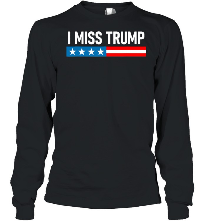 Could Biden Be More Boring I Miss Trump  Long Sleeved T-shirt