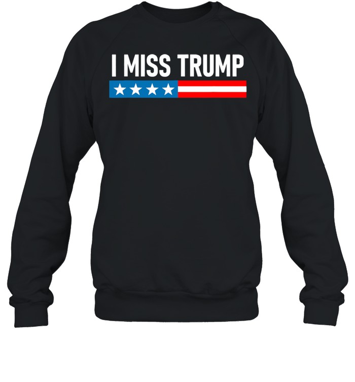 Could Biden Be More Boring I Miss Trump  Unisex Sweatshirt
