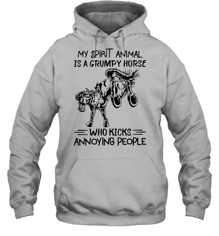 My spirit animal is a grumpy horse who kicks annoying people shirt Unisex Hoodie