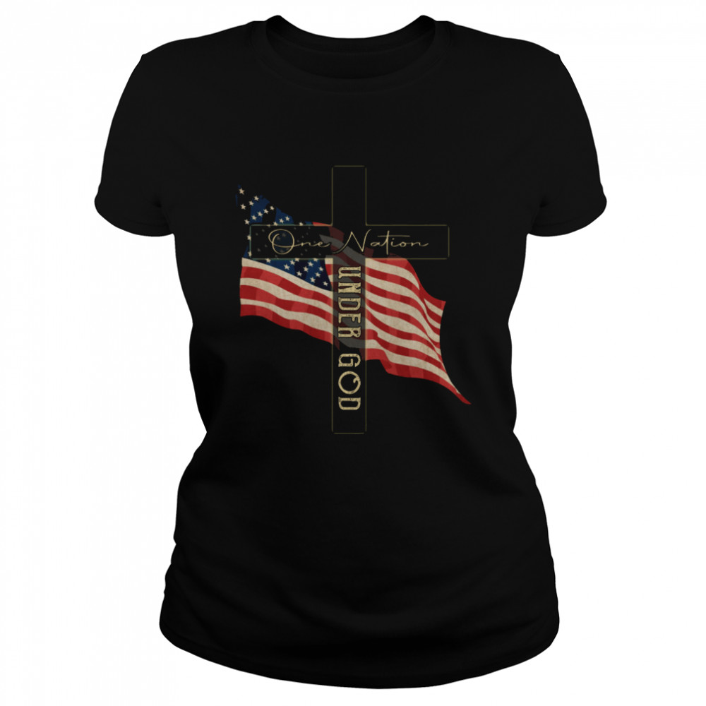 One Nation Under God shirt Classic Women's T-shirt
