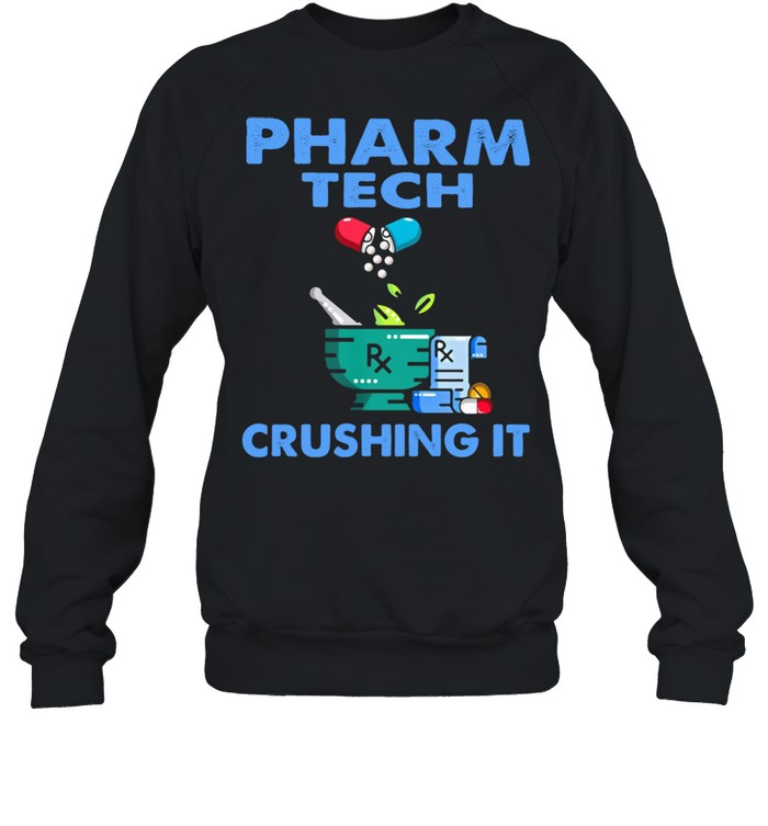 Pharmacist Tech Crushing It  Unisex Sweatshirt