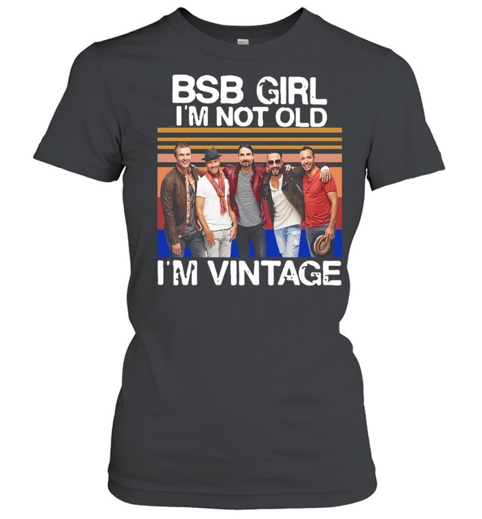 Backstreet Boys Girl I’m Not Old I’m Vintage Retro T-shirt Classic Women's T-shirt