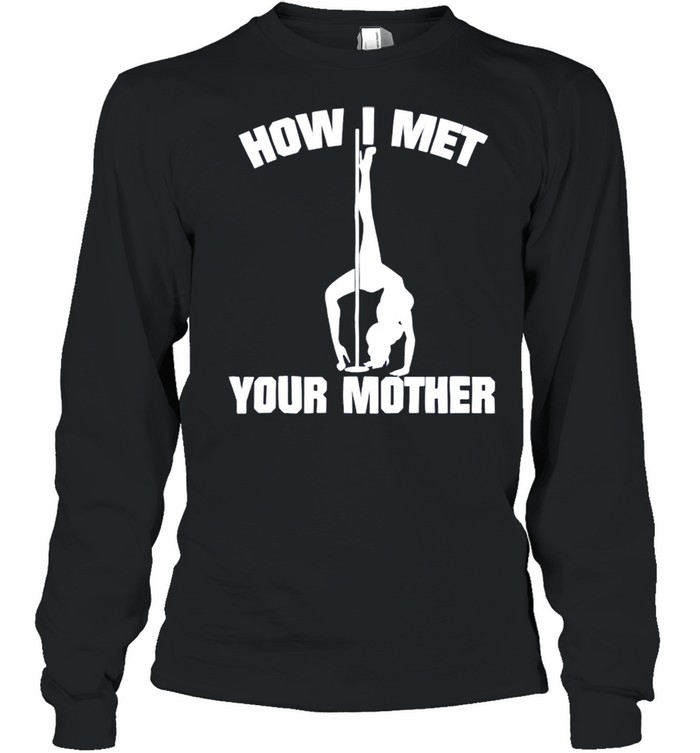 How I met your mother shirt Long Sleeved T-shirt
