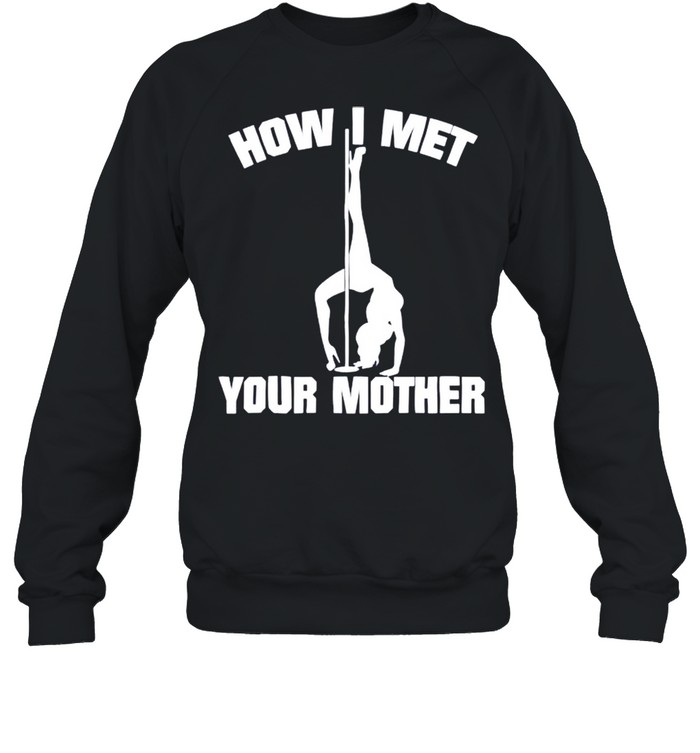 How I met your mother shirt Unisex Sweatshirt