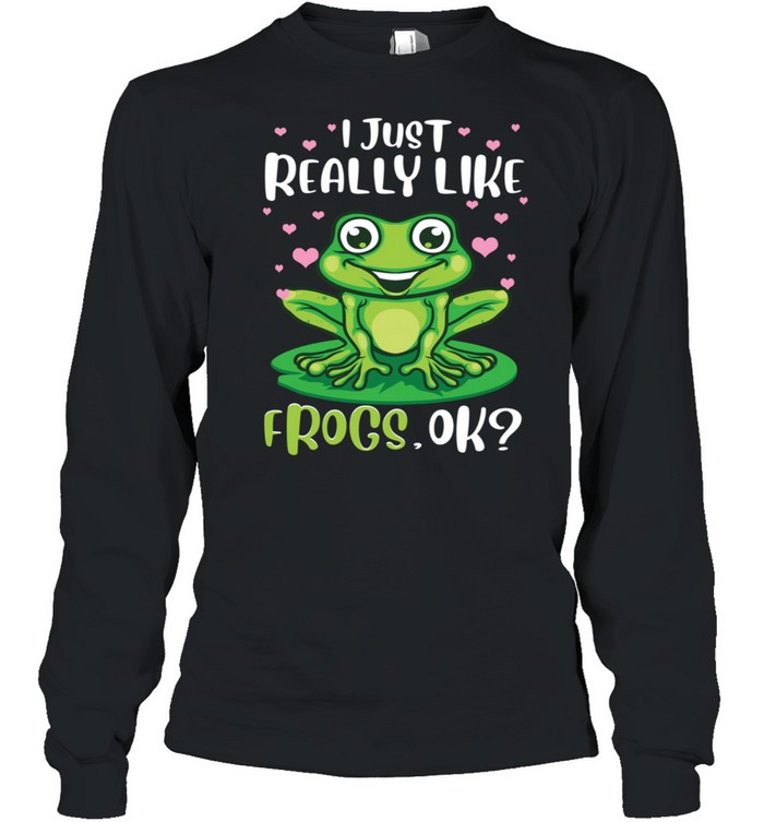 I Just Really Like Frogs Ok Tree Frog Girls  Long Sleeved T-shirt