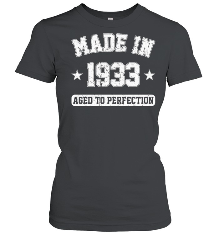Made In 1933 aged to perfection shirt Classic Women's T-shirt