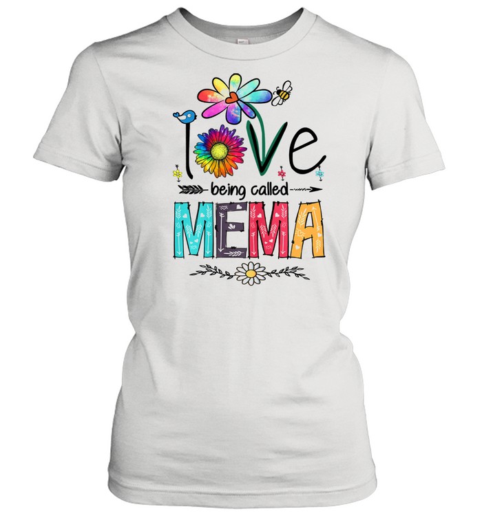 I Love Being Called Mema Daisy Flower Mother's Day  Classic Women's T-shirt