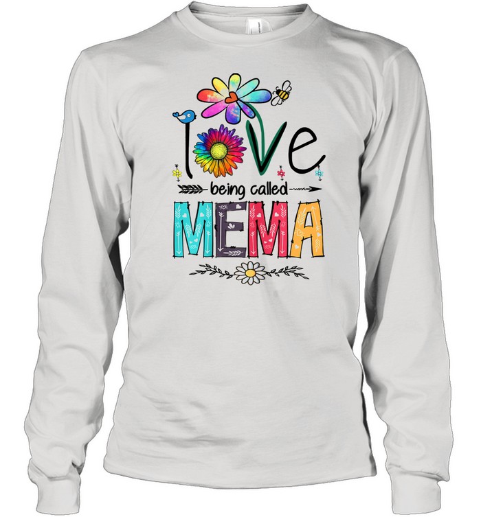 I Love Being Called Mema Daisy Flower Mother's Day  Long Sleeved T-shirt