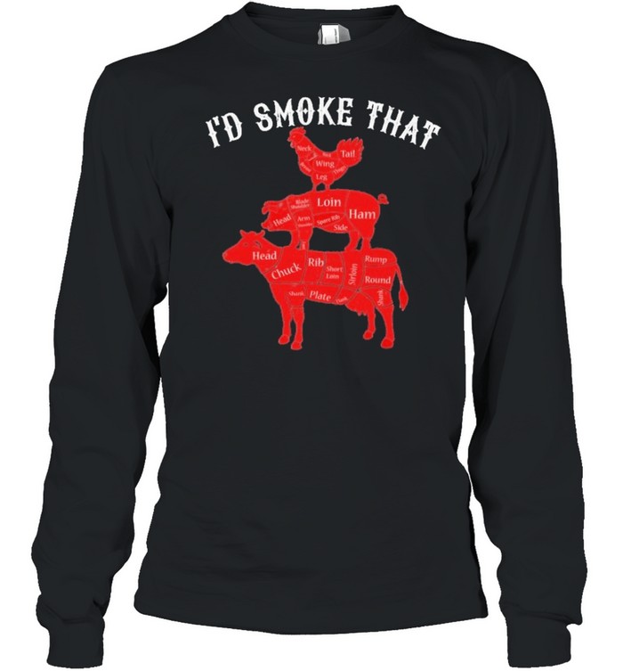 Id smoke that chicken and pig and cow shirt Long Sleeved T-shirt