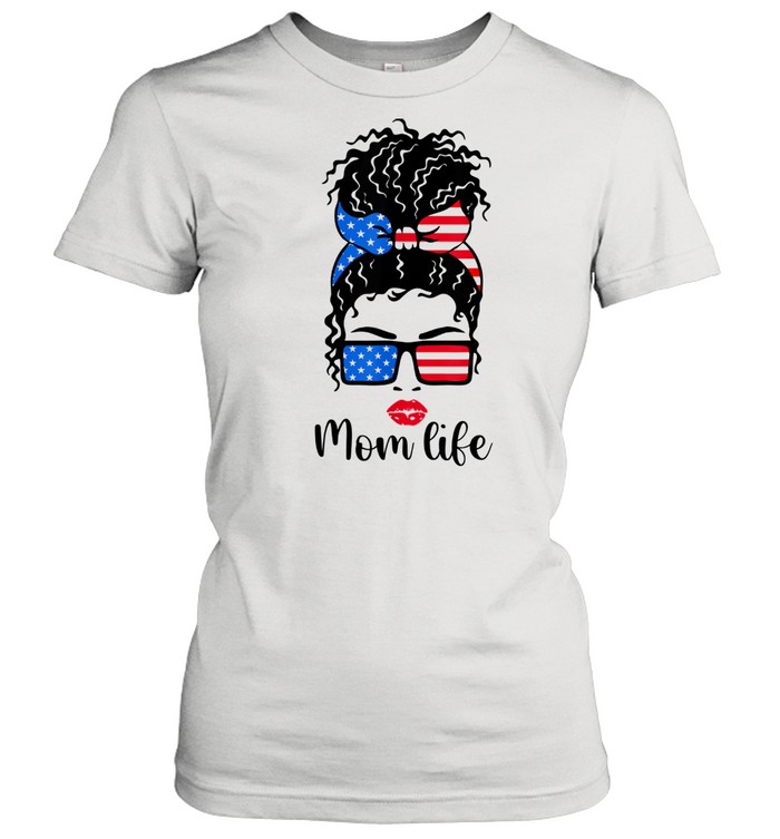 Mom Life 4th of July American Flag Mother’s Day  Classic Women's T-shirt