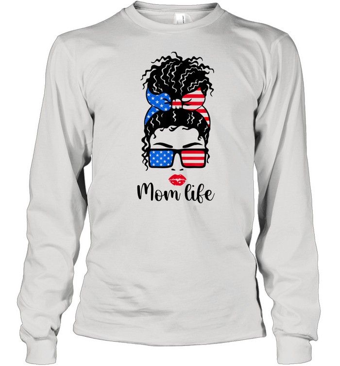 Mom Life 4th of July American Flag Mother’s Day  Long Sleeved T-shirt