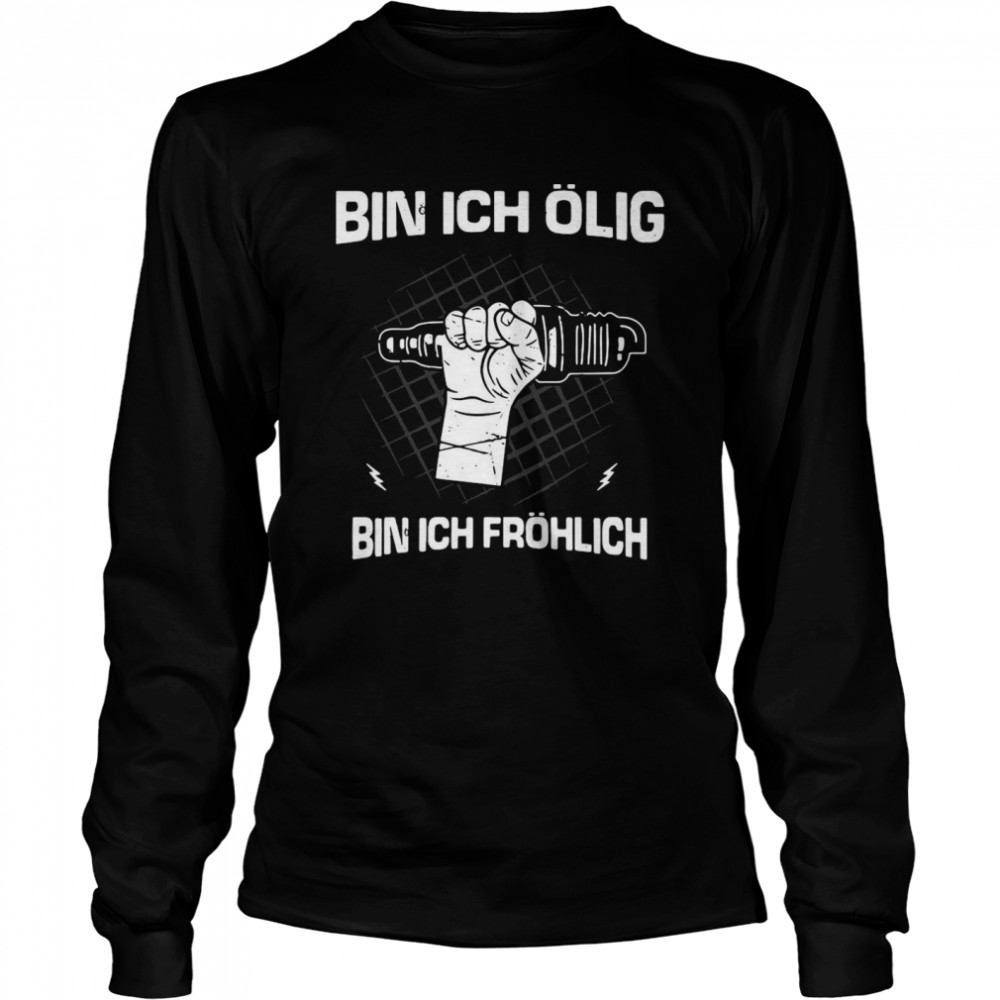 Bin Ich Ölig Bin Ich Fröhlich Organic Basic T-shirt Long Sleeved T-shirt